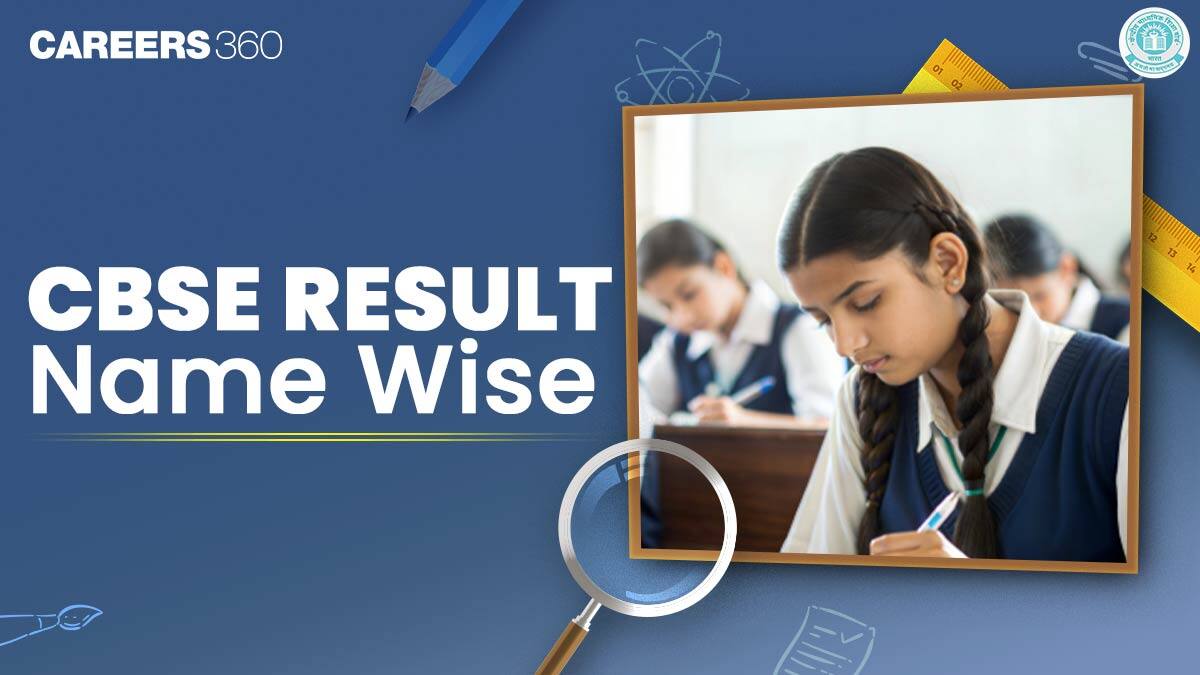 CBSE Result 2026 Name Wise - Check CBSE Board Class 10th & 12th Result